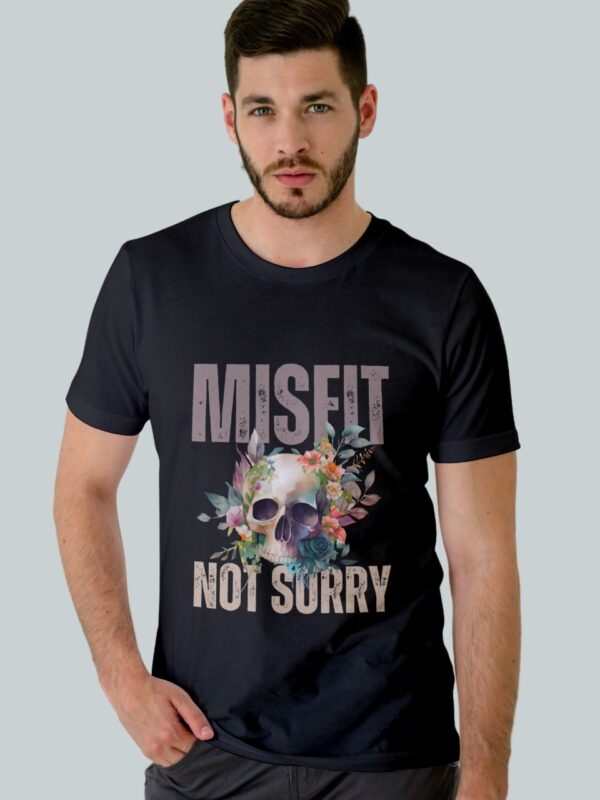 Classic Cotton Printed T-Shirt -"Misfit Not Sorry"