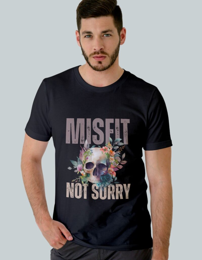 Classic Cotton Printed T-Shirt -"Misfit Not Sorry"