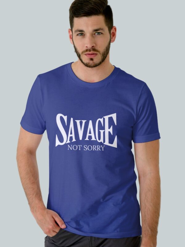 Savage Not Sorry- Cotton Bio-Washed T-Shirt
