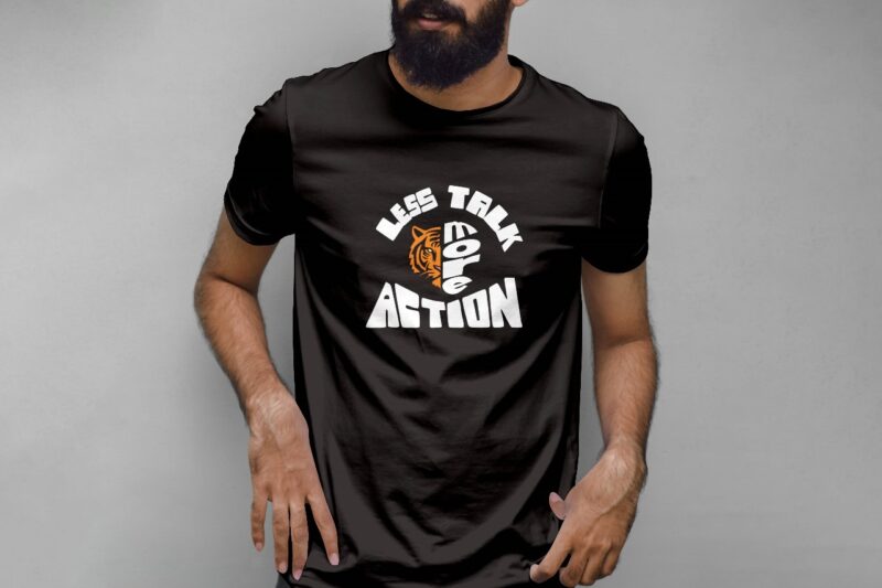Classic Printed T-Shirt - "Talk Less More Action"