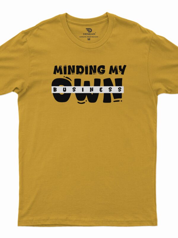 "Minding My Own Business"-Round Neck Printed T-Shirt