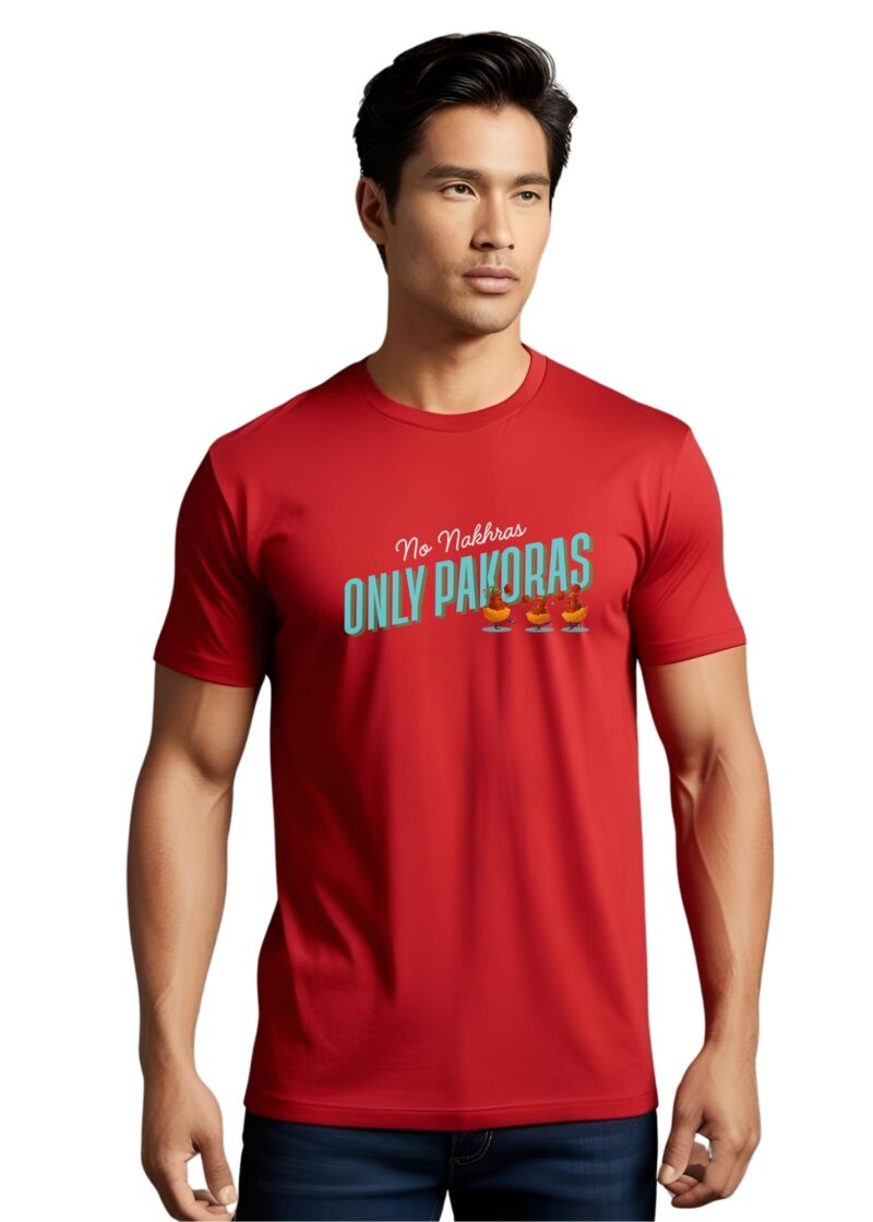 Classic Cotton T-shirt-"No Nakhras only Pakoras"