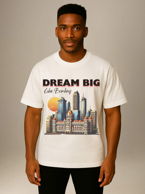 City Soul Collection- Oversize t-shirt Dream Big like Bombay - Mumbai